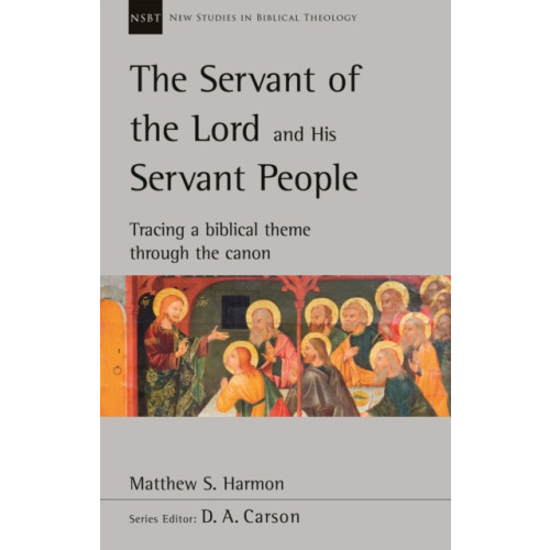 Inter-Varsity Press The Servant of the Lord and his Servant People: Tracing A Biblical Theme Through The Canon (häftad, eng)