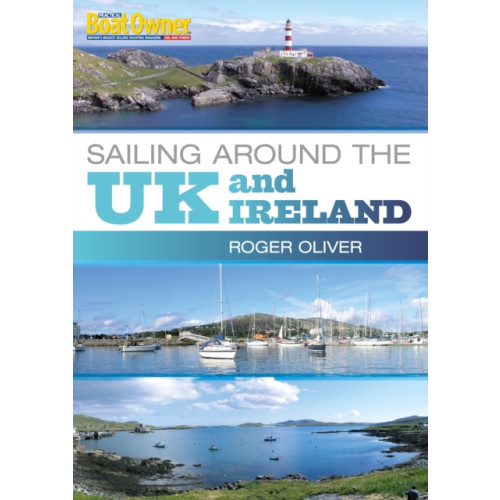 Bloomsbury Publishing PLC Practical Boat Owner's Sailing Around the UK and Ireland (häftad, eng)