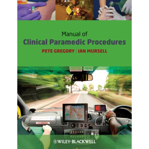 John Wiley And Sons Ltd Manual of Clinical Paramedic Procedures (häftad, eng)