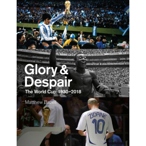 Pitch Publishing Ltd Glory and Despair (inbunden, eng)