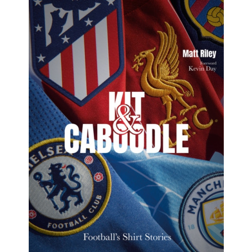 Pitch Publishing Ltd Kit and Caboodle (inbunden, eng)