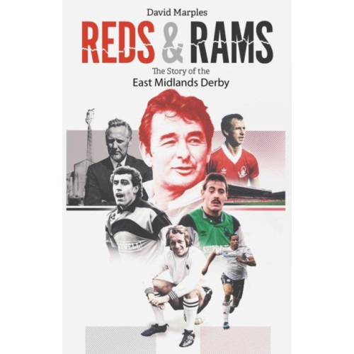 Pitch Publishing Ltd Reds and Rams (inbunden, eng)