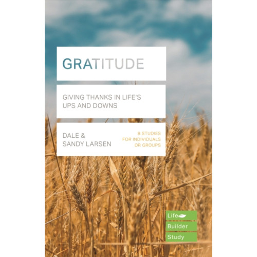 Inter-Varsity Press Gratitude (Lifebuilder Bible Study) (häftad, eng)