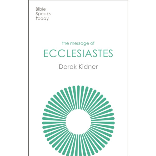 Inter-Varsity Press The Message of Ecclesiastes (häftad, eng)