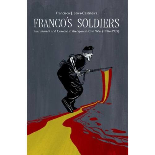 Liverpool University Press Franco's Soldiers (häftad, eng)