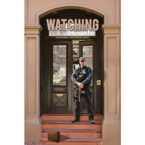 Austin Macauley Publishers Watching (inbunden, eng)