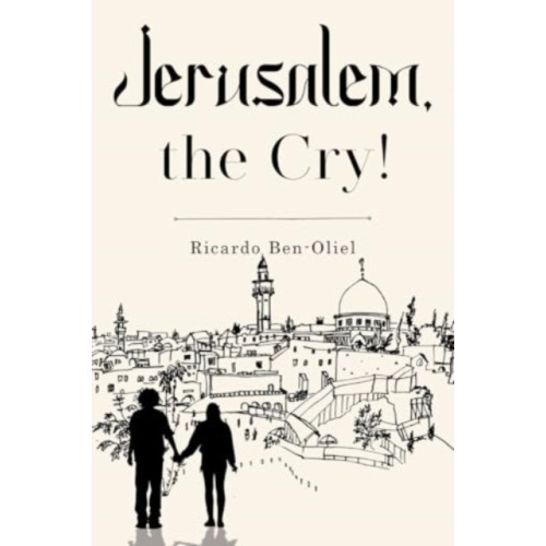 Olympia Publishers Jerusalem, the Cry! (häftad, eng)