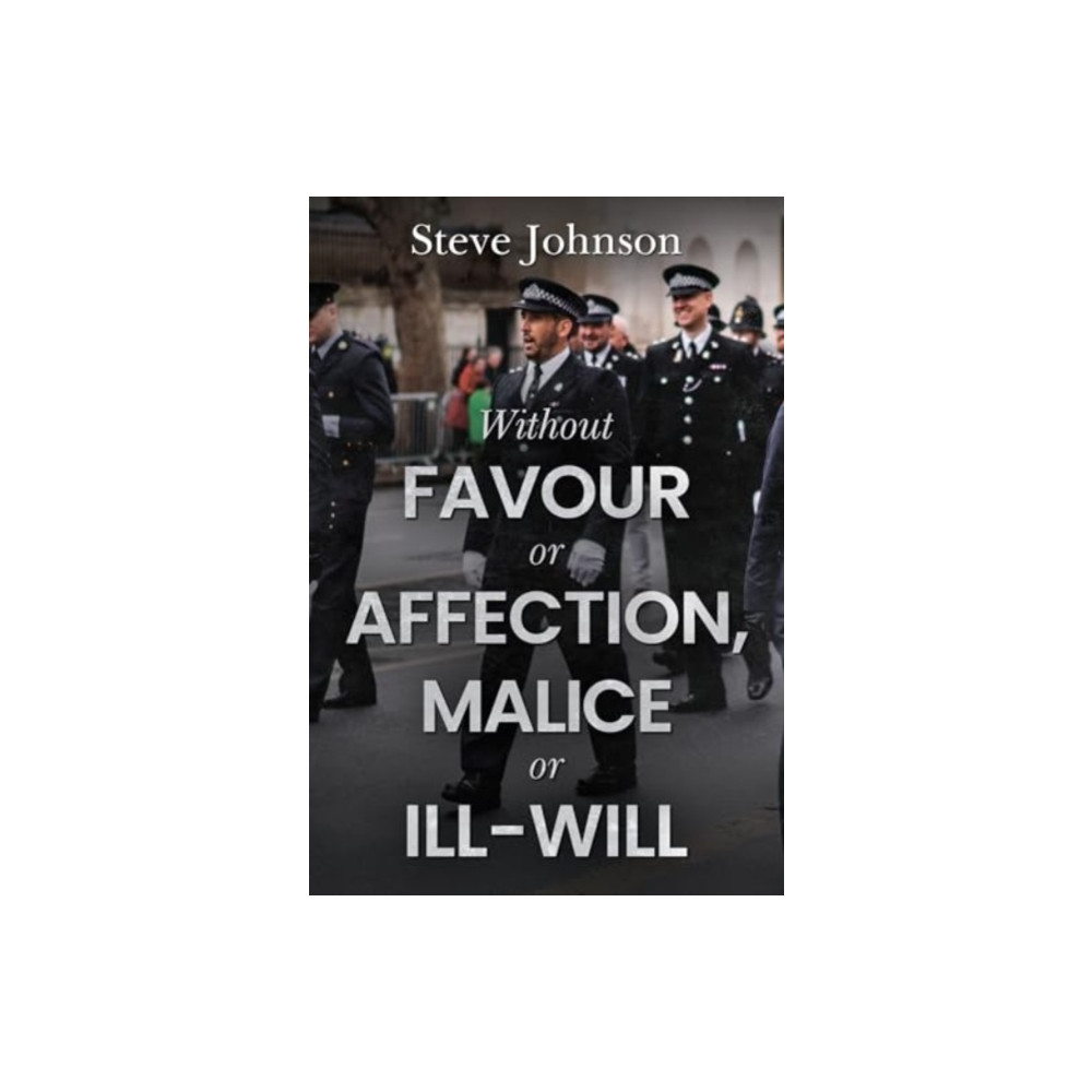 Produktbild för Without Favour or Affection, Malice or Ill-Will (häftad, eng)
