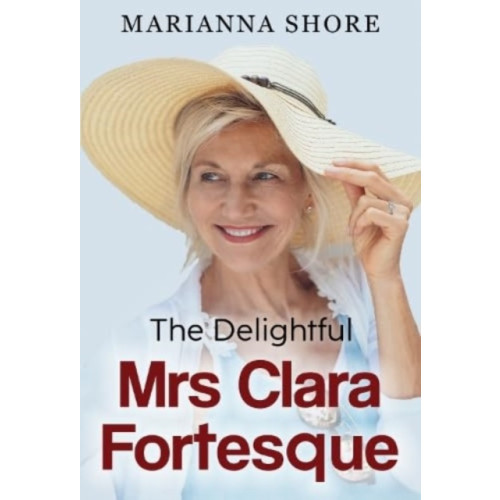 Olympia Publishers The Delightful Mrs Clara Fortesque (häftad, eng)