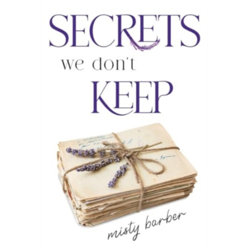 Olympia Publishers Secrets We Don't Keep (häftad, eng)