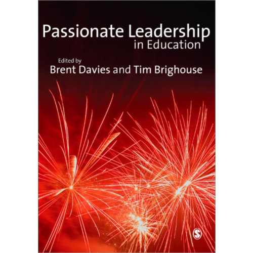 Sage publications inc Passionate Leadership in Education (häftad, eng)