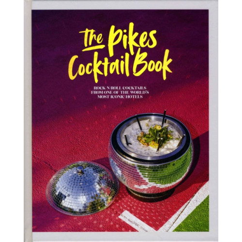 Ryland, Peters & Small Ltd The Pikes Cocktail Book (inbunden, eng)