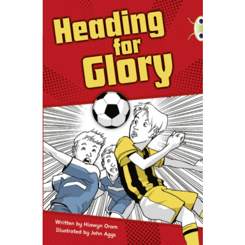 Pearson Education Limited Bug Club Independent Fiction Year 4 Grey A Heading for Glory (häftad, eng)