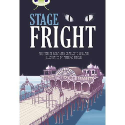 Pearson Education Limited Bug Club Independent Fiction Year 4 Grey B Stage Fright (häftad, eng)