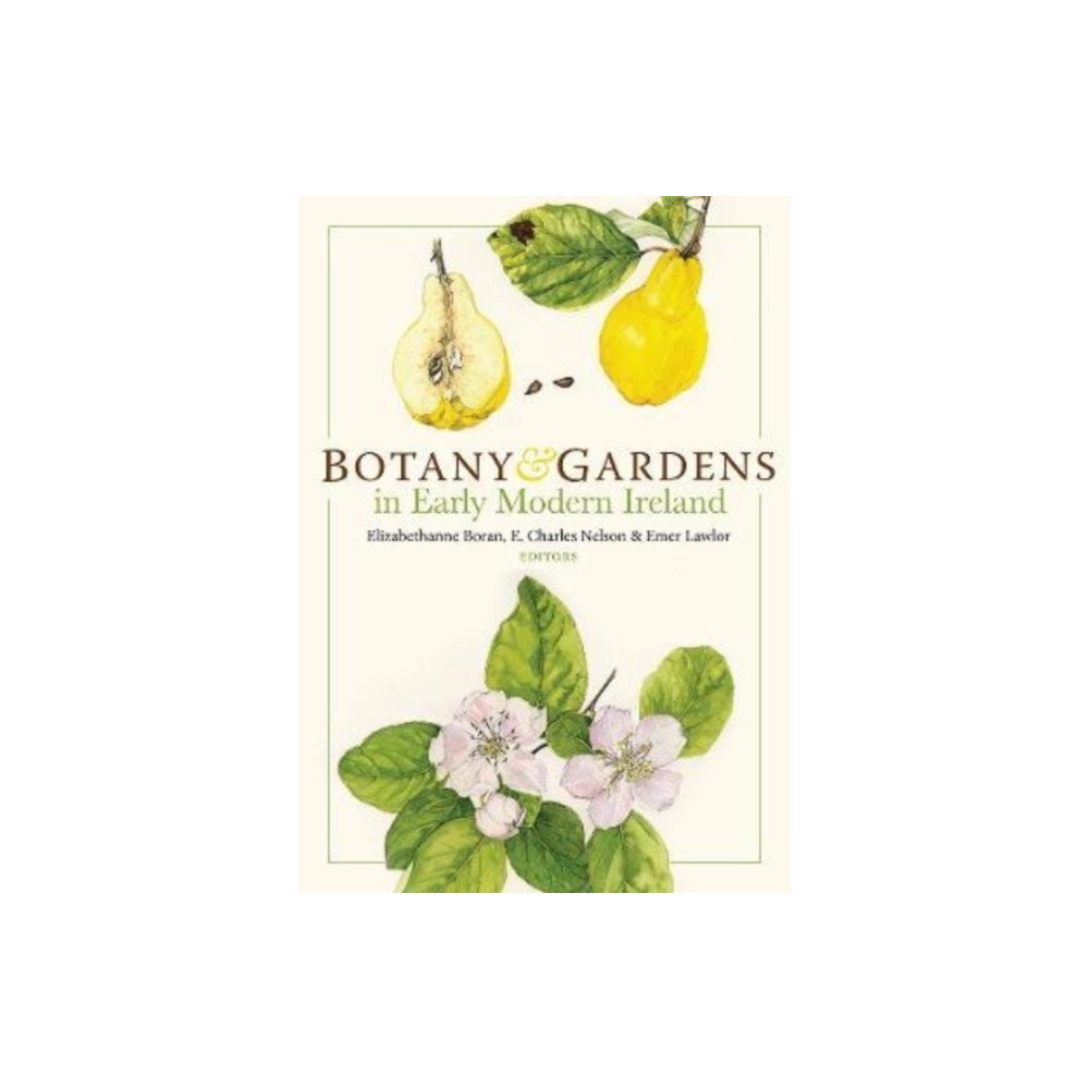 Produktbild för Botany and Gardens in Early Modern Ireland (inbunden, eng)