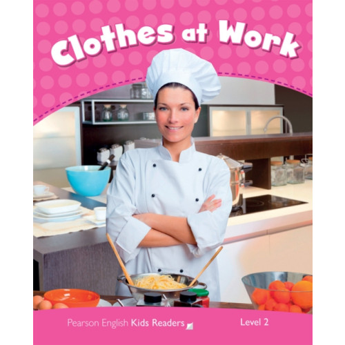 Pearson Education Limited Level 2: Clothes at Work CLIL (häftad, eng)