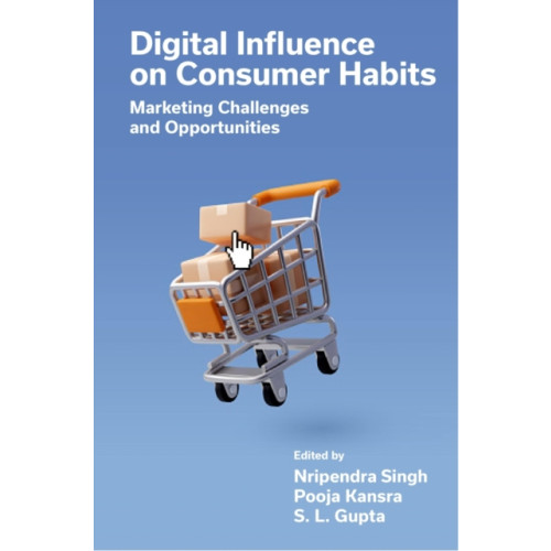 Emerald Publishing Limited Digital Influence on Consumer Habits (inbunden, eng)