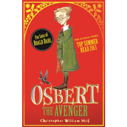 Hachette Children's Group Tales from Schwartzgarten: Osbert the Avenger (häftad, eng)