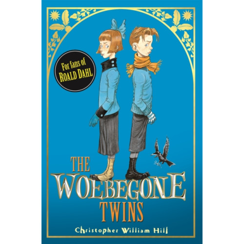 Hachette Children's Group Tales from Schwartzgarten: The Woebegone Twins (häftad, eng)