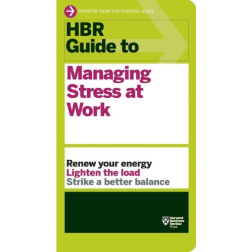 Harvard Business Review Press HBR Guide to Managing Stress at Work (HBR Guide Series) (häftad, eng)