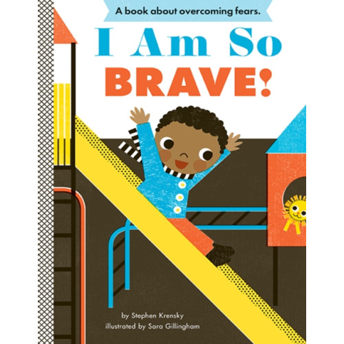 Abrams I Am So Brave! (bok, board book, eng)