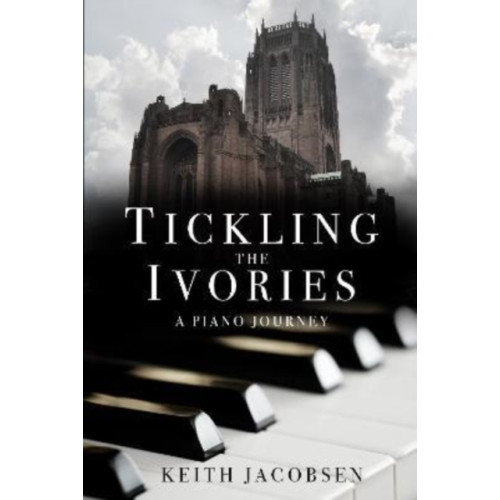 Cranthorpe Millner Publishers Tickling the Ivories (häftad, eng)