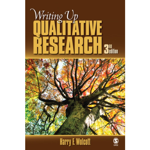 Sage publications inc Writing Up Qualitative Research (häftad, eng)