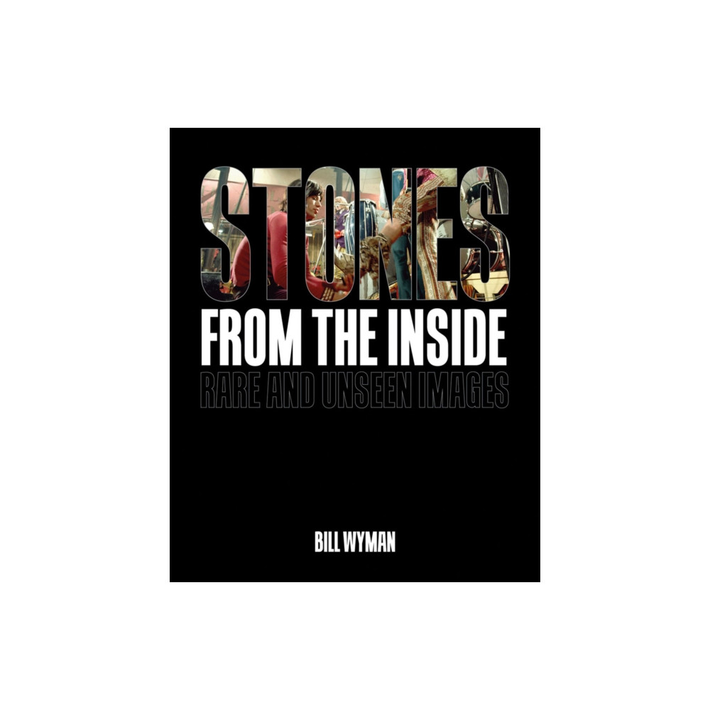 Produktbild för Stones From the Inside: Rare and Unseen Images (inbunden, eng)