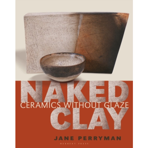 Bloomsbury Publishing PLC Naked Clay (häftad, eng)