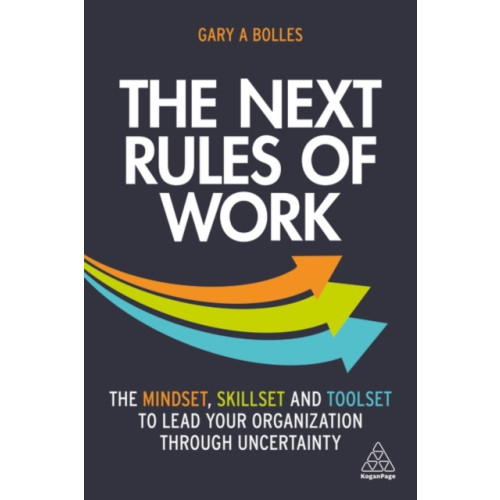 Kogan Page Ltd The Next Rules of Work (häftad, eng)