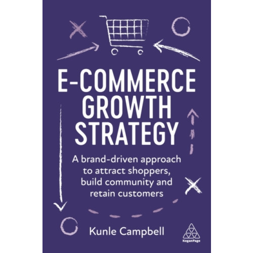 Kogan Page Ltd E-Commerce Growth Strategy (häftad, eng)