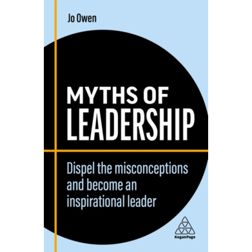 Kogan Page Ltd Myths of Leadership (häftad, eng)