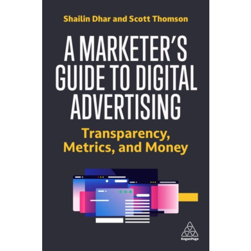 Kogan Page Ltd A Marketer's Guide to Digital Advertising (häftad, eng)