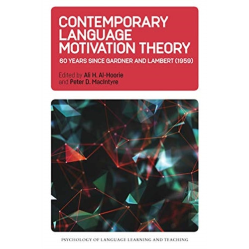 Multilingual Matters Contemporary Language Motivation Theory (häftad, eng)