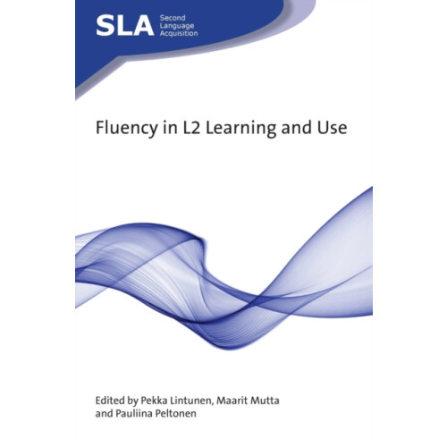 Multilingual Matters Fluency in L2 Learning and Use (häftad, eng)