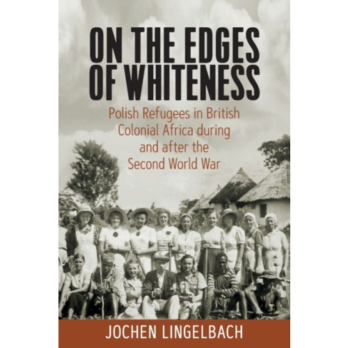 Berghahn Books On the Edges of Whiteness (häftad, eng)