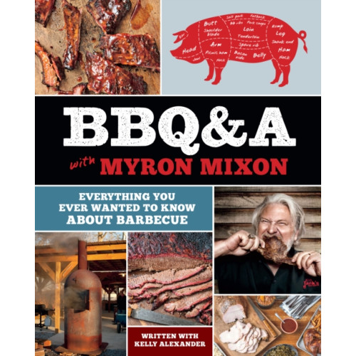 Abrams BBQ&A with Myron Mixon (inbunden, eng)