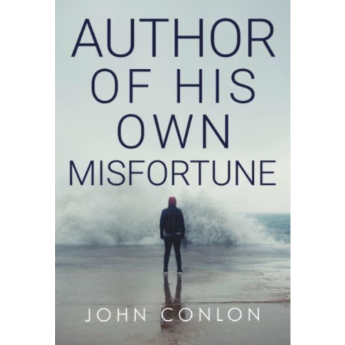 Olympia Publishers Author of His Own Misfortune (häftad, eng)