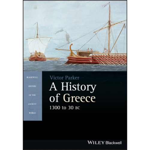 John Wiley And Sons Ltd A History of Greece, 1300 to 30 BC (häftad, eng)