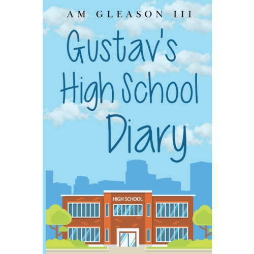 Olympia Publishers Gustav's High School Diary (häftad, eng)