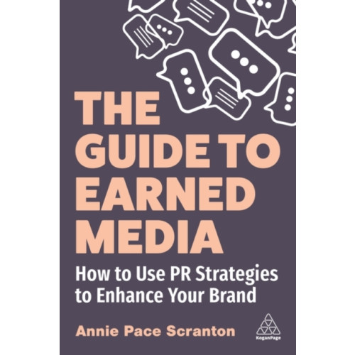 Kogan Page Ltd The Guide to Earned Media (häftad, eng)