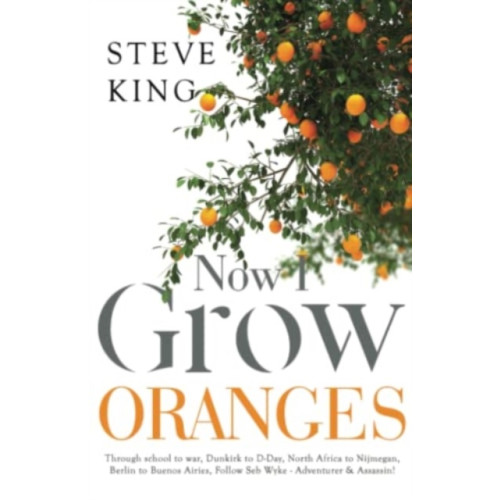 Olympia Publishers Now I Grow Oranges (häftad, eng)