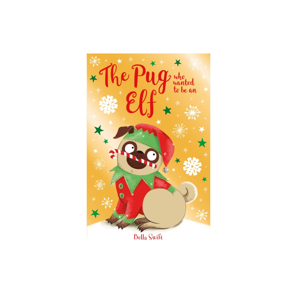 Produktbild för The Pug who wanted to be an Elf (häftad, eng)