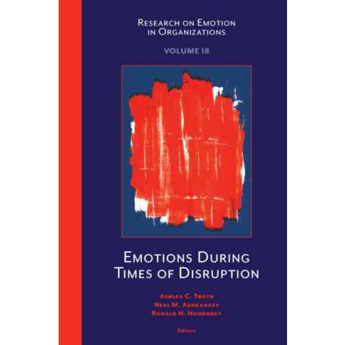 Emerald Publishing Limited Emotions During Times of Disruption (inbunden, eng)