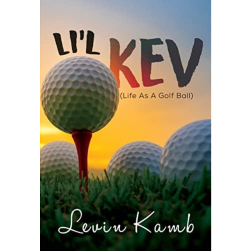 Olympia Publishers Li'l Kev (Life As A Golf Ball) (häftad, eng)