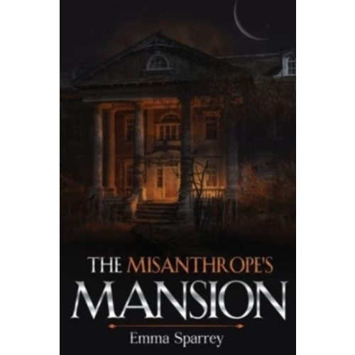 Olympia Publishers The Misanthrope's Mansion (häftad, eng)