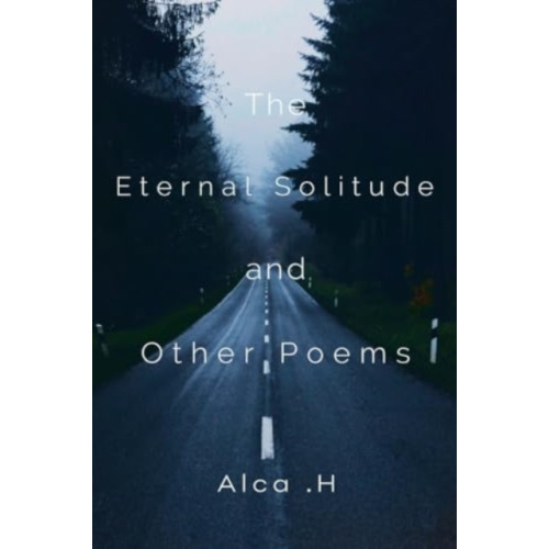 Olympia Publishers The Eternal Solitude And Other Poems (häftad, eng)