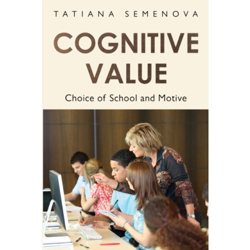 Olympia Publishers Cognitive Value: Choice of School and Motive (häftad, eng)