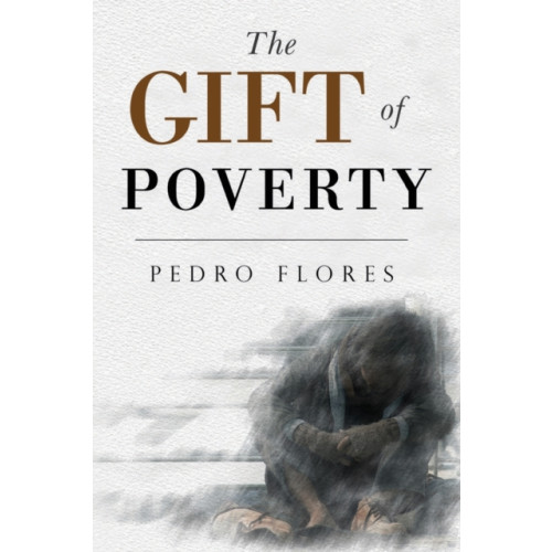 Olympia Publishers The Gift of Poverty (häftad, eng)