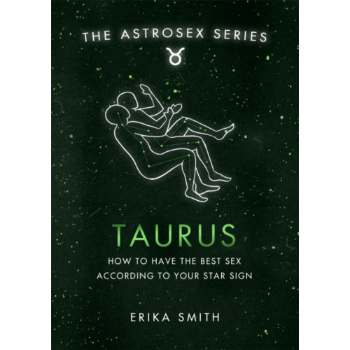 Orion Publishing Co Astrosex: Taurus (inbunden, eng)